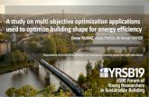 A study on multi objective optimization applications used ...€¦ · Optimization Optimization is a process that searches for the optimal solution with respect to the objective functions