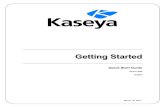 Getting Started - help.kaseya.comhelp.kaseya.com/.../9040000/EN_GettingStarted_R94.pdf · Title: Getting Started Author: English Keywords: Version R94 Created Date: 3/16/2017 1:57:11