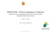 SMARTVERE - Smart Cooperation in Rakvere · Plan (SECAP) of Rakvere •Supporting citizens’ choices for more energy efficient buildings •Estonian Goverement - 100 million (after