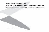 SCIENTIFIC CULTURE IN SWEDEN - Vetenskap & Allmänhet · events such as the International Science Festival in Gothenburg (Vetenskapsfestivalen) or the Researchers’ Square (Forskartorget)
