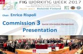 Chair: Enrico Rispoli Commission 3 Presentationfig.net · Commission 3 presentation at CLGE General Assembly –Tirana 19.03.2016 ILMS Coalition Meeting in UN FAO, Rome 9-10 June