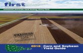 Unbiased, Accurate Yield Testing, Every Time FIRST Yield Guide.pdf · Corn and Soybean Yield Guide ND 2018 SD NE KS MO IA MN WI MI IL IN OH PA MD DE farmers’ independent research