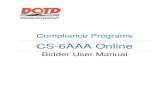 CS-6AAA OnlineS(sm4wqj… · Compliance Programs CS-6AAA Online Bidder User Manual – August 11, 2010, Revised Feb. 19, 2014 Page 4 of 24 FILL OUT - CS-6AAA FORM ONLINE: After clicking