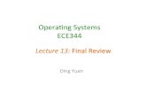 Operang)Systems ) ECE344)yuan/teaching/archive/ece344_2014… · Announcements) • Piazzabonus)points) – Will)keep)“endorsing”)students’)answers)and) ques&ons)un&l)Final)exam)