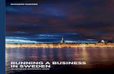 RUNNING A BUSINESS IN SWEDEN€¦ · Midsummer’s Day, All Saints’ Day, Christmas Day and Boxing Day. EQUALITY AND DIVERSITY – PRINCIPLE OF NON-DISCRIMINATION The principle of