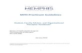 MPH Practicum Guidelines - memphis.edu€¦ · The practicum is a joint responsibility of the student, the MPH faculty advisor, and the organizational practicum preceptor. Organizational