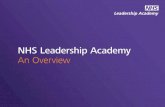 NHS Leadership Academy An Overview · Leadership Foundations Edward Jenner is a completely open access programme for healthcare team members who want to develop their leadership practice