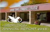 ANNUAL REPORT 2016 - Laramie County Community College, …€¦ · Cheyenne campus. In addition, the College implemented a comprehensive . campus wayfinding project that is slated
