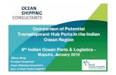 Comparison of Potential Transshipment Hub Ports in the ... · 9th Indian Ocean Ports & Logistics 2015 – Maputo, January 22 June 2012 2015 Industry Trends - Ship Size Revolution