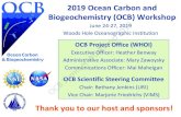 OCB Project Office (WHOI) Workshop...Jul 03, 2019  · OCB Vice Chair: Marjorie Friedrichs (VIMS) Summer Workshop 2019. Celebrating 13 Years of Ocean Carbon Cycle Science! @US_OCB