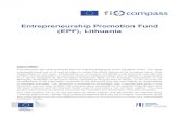 Entrepreneurship Promotion Fund (EPF), Lithuania · Entrepreneurship Promotion Fund (EPF), Lithuania — 4 — 2 Objectives The EPF offers loans at better-than-market conditions,