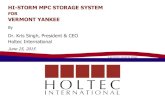 HI-STORM MPC STORAGE SYSTEM...HI-STORM MPC System is the most widely used canister system in the world In addition to the US, countries with active terrorist cells, such as Spain and