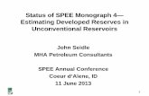 Status of SPEE Monograph 4 — Estimating Developed Reserves ... Seidle Overview of Mono-4.pdf · Overview of Early Reserves Estimation and Production Forecasting 5. Classical Decline