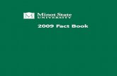 2009 Fact Book-final-LBlibrary.nd.gov/statedocs/MinotStateUniversity/FactBook/2009.pdf · - i - Minot State University 500 University Avenue West Minot, North Dakota 58707 2009 Fact