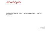 Installing the Dell PowerEdge R610 · Chapter 1: Installing the Dell PowerEdge R610 Server Dell R610 Server overview The Avaya Common Servers category includes the Dell PowerEdge