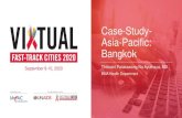 New Case-Study- Asia-Pacific: Bangkok · 2020. 10. 5. · Bangkok governor announced Order of Temporary Closure of Premises –March 17 Lockdown –April 4 Curfew imposed - March
