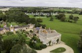 Newbold Pacey Hall€¦ · The county town of Warwick, Leamington Spa with its Regency architecture and Spa town elegance and Stratford-upon-Avon with its Shakespearian heritage and