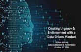 Creating Urgency & Endorsement with a Data-Driven Mindset€¦ · Data-Driven Mindset Kristen McCrae Sales Enablement & Performance October 17, 2019. Agenda Disruptors & what they