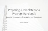 Preparing a Template for a Program Handbook€¦ · Preparing a Template for a Program Handbook Essential Components, Organization and Compliance Carolyn J. Ragsdale. Objectives for