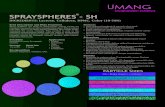 New SPRAYSPHERES® - SH - Umang Pharma · 2019. 6. 6. · *Actual samples may very slightly in color to that shown in the images above. SH-G-RE-1285-S SH-RE-1001-L SH-GR-5001-S SH-P-BL-3001-L