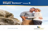 Eagle Life’s Eagle Select™ Focus 5 · Fitch Ratings assigned : Eagle Life Insurance Company an Insurer Financial Strength rating of “A-” (Outlook Negative). Fitch Ratings