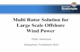 Multi Rotor Solution for Large Scale Offshore Wind Power · 2017. 1. 24. · 10 Comparison with 20 MW single rotor 0 500 1000 1500 2000 2500 3000 3500 4000 0 10 20 30 40 50 60 Fx
