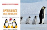 OpenSource -San Bernardo · Linux Presentation Day - 30 aprile 2016 - C.s.B. Open Source Liberi in bicicletta • Secondo la ﬁlosoﬁa del software libero “l’Open Source è