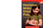 DRA: Genre: Strategy: Hamsters Skill: Word Count: Make Greatsupersweetsecond.weebly.com/uploads/7/4/...hamsters...Hamsters Make Great Pets by Leslie Young 9 780547 889726 9 0 0 0 0