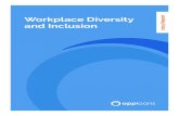 Workplace Diversity and Inclusion 2019 Report...Workplace Diversity and Inclusion 2019 Report. opploans 2019 Worplace Diversity and nclusion 3 At OppLoans, we pride ourselves in being