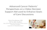 Advanced Cancer Patients’ Perspectives on a Video Decision … · • Decision Support Aids (Cochrane Systematic Reviews) – increased patient knowledge and accurate risk – positive