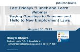 Last Fridays “Lunch and Learn” Webinar: Saying Goodbye to ...shrmli.org/wp-content/uploads/2019/09/2019-08-30-SHRM-Lunch-and-Learn.pdfAug 30, 2019  · PRESENTATION WERE PREPARED