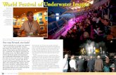 New World Festival of Underwater Images · 2018. 3. 5. · “Festival Mondial de l’Image Sous-Marine” —it’s a name that smells like summer, that tastes like Turkish honey,