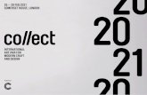 25 — 28 FEB 2021 SOMERSET HOUSE, LONDON · COLLECT IN LONDON.” GALLERY SKLO COLLECT 2020 EXHIBITOR EXHIBITORS 440 65% Galleries reported an increase in international contacts