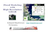 Flood Modeling with High Resolution LIDAR - Ted MacKinnon€¦ · Edward mackinnon Subject: CIG 2005-presentation - Flood Modeling with High Resolution LIDAR - Edward MacKinnon 2005