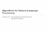Algorithms for Natural Language Processingdemo.clab.cs.cmu.edu/algo4nlp19/slides/18-compsem.pdf · 2019. 10. 23. · Algorithms for Natural Language Processing Lecture 18: Compositional