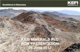 KEFI MINERALS PLC AGM PRESENTATION 29 June 2012...Excellence in Discovery Previous USGS drilling in 1983 (only 3 drill holes) intersected mineralisation at depth; USGS best results