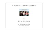 Lassie Come Home - Novel Studies...Lassie Come-Home By Eric Knight Chapters 1-2 Before you read the chapter: The protagonist in most novels features the main character or “good guy”.