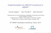 New Implementation of vdW-DF functional in ABINIT · 2017. 5. 18. · vdW-DF, Deﬁnition and implementation Exc[n(r)] = EGGA x [n(r)] + ELDA c [n(r)] + Enl c [n(r)] Where Enl c =
