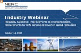 Industry Webinar - NERC...Oct 11, 2019  · • TOs have different requirements based on their modeling and studies practices May be in addition to any interconnection- wide modeling