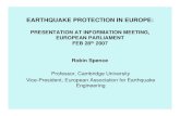 EARTHQUAKE PROTECTION IN EUROPEmlopes/conteudos/EP... · Earthquake Safety Thank you for your attention and future support…. Title: Microsoft PowerPoint - RSpence-EARTHQUAKE RISK