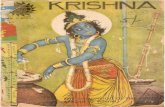 KRISH - Ensinamentos Sagrados da Vedanta€¦ · KRISH . Krishna is the most endearing and ennobling character in Indian mythology. He is at once the cO.mmon cowherd engaging the