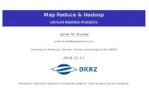 New Map Reduce & Hadoop · 2018. 1. 24. · Hadoop Map Reduce Hadoop 2 TEZ Execution Engine DevelopmentSummary Hadoop File System Shell Overview Invoke via: hadoop fs