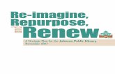Re-imagine, Repurpose, and Renewfiles.constantcontact.com/b1374974401/341267b1-6e12-422a-946f-… · for discovery, learning and making connections. 12. Our Shared Values We treat
