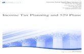 Income Tax Planning and 529 Plans - Schneider Downs CPAs Tax Planning and... · Income Tax Planning and 529 Plans February 28, 2017 The income tax benefits offered by 529 plans make