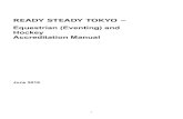 READY STEADY TOKYO – Equestrian (Eventing) and Hockey … STEADY TOKYO... · This Manual has been produced by the Tokyo Organising Committee for the Olympic and Paralympic Games