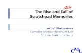 The$Rise$and$Fall$of$$ Scratchpad$Memories$jasonxue/MeAOW/MEAOW-talk-RiseAndRiseOf... · Web page: aviral.lab.asu.edu C M L PPE Element Interconnect Bus (EIB) Off-chip Global Memory