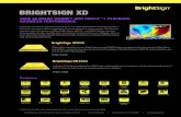 BRIGHTSIGN XD · BRIGHTSIGN XD TRUE 4K DOLBY VISION™ AND HDR10**+ PLAYBACK. ADVANCED PERFORMANCE. BrightSign XD delivers superior technology for advanced applications, including