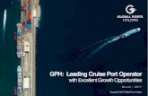 New GPH: Leading Cruise Port Operator - Global Ports Holding · 2017. 3. 27. · Resilient Financial Profile How our business translates into a compelling financial profile 35 Global