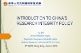 INTRODUCTION TO CHINA’S RESEARCH INTEGRITY POLICY. SY1 - Y… · Education • Effectively strengthen education and dissemination of research integrity 16~18 Investigation and ...