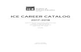 ICE CAREER CATALOG - Institute of Culinary Education · 2018. 10. 9. · ICE CAREER CATALOG. 2017-2018: INSTITUTE OF CULINARY EDUCATION NEW YORK CAMPUS . 225 Liberty Street, 3. rd.